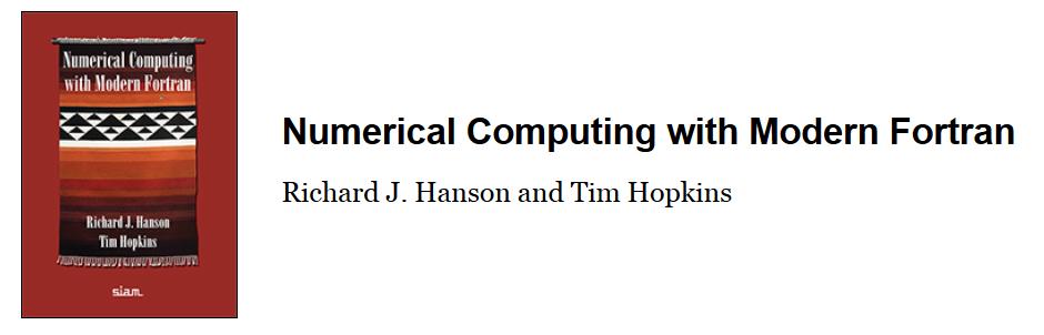 Abbildung 47-1: Numerical Computing with Modern FORTRAN Und diese hier noch: The Fortran 2003 Handbook The Complete Syntax, Features and Procedures Jeanne C. Adams, Walter S. Brainerd, Richard A.