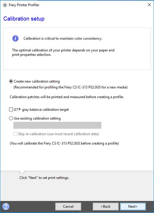 7. Aktivieren Sie die Option Neue Kalibrierungseinstellung erstellen. 8. Optional: Aktivieren Sie die Option Kalibrierungsziel für G7-Graubalance.