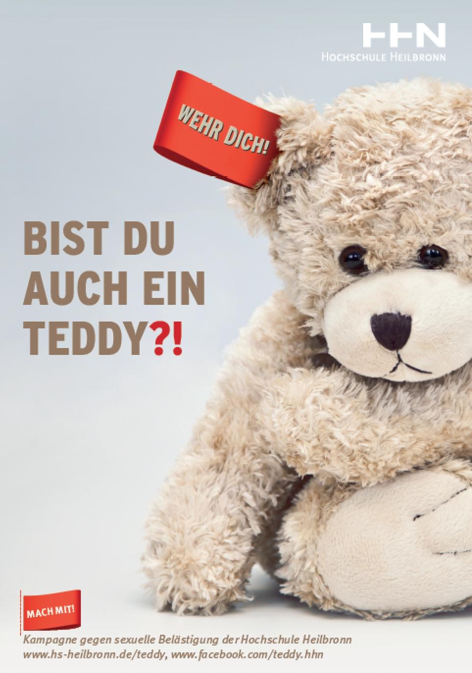 Kampagne gegen sexuelle Belästigung Bist Du auch ein Teddy? u Gemeinsam mit Studierenden wurde diese Kampagne entwickelt und durchgeführt u 26.5.