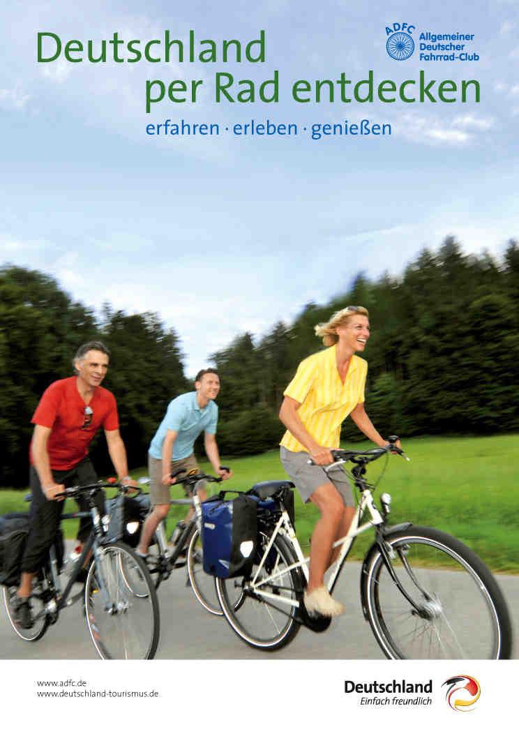 Deutschland per Rad entdecken Das erfolgreichste Marketinginstrument für den deutschen Radtourismus ist das Projekt Deutschland per Rad entdecken, Katalog, Internetplattform, Marketingaktivitäten