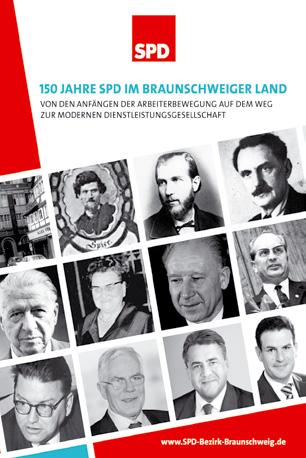 BERICHTE DER LANDESVERBÄNDE UND BEZIRKE SPD-Jahrbuch 2015 2016 Titel der Broschüre 150 Jahre SPD im Braunschweiger Land CHRONIK 2015 25.