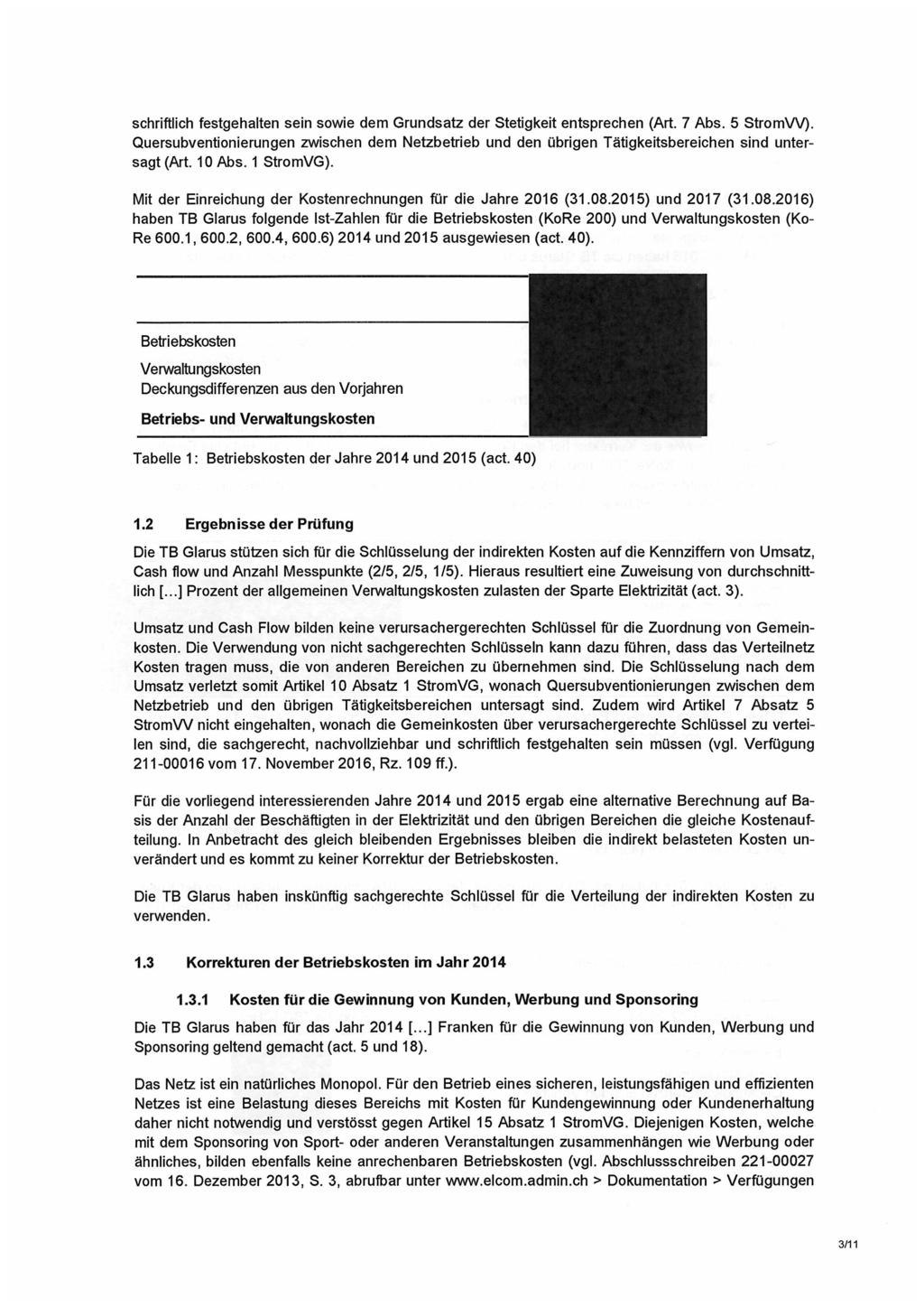 schriftlich festgehalten sein sowie dem Grundsatz der Stetigkeit entsprechen (Art. 7 Abs. 5 StromW).