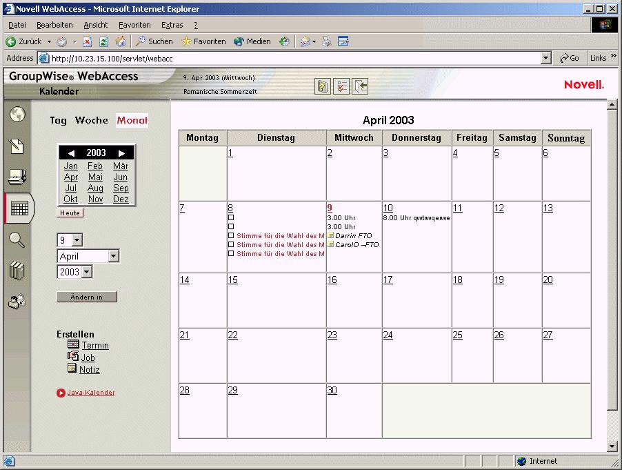 Verwenden des Monatskalenderlayouts 1 Klicken Sie im Hauptfenster auf das Symbol Kalender anzeigen. 2 Klicken Sie in der linken oberen Ecke des Kalenderlayouts auf Monat.