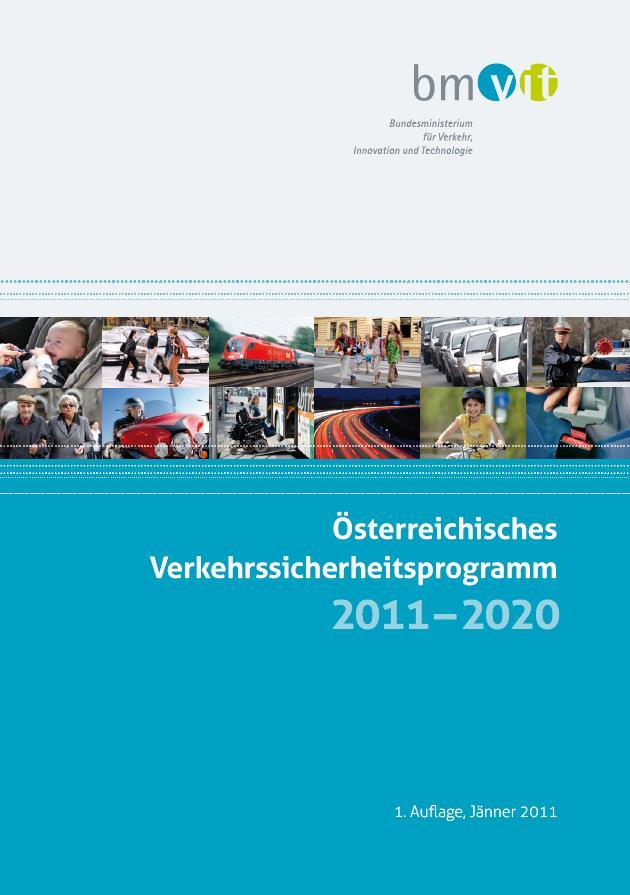Österreichisches Verkehrssicherheitsprogramm 2011 2020 Ethischer