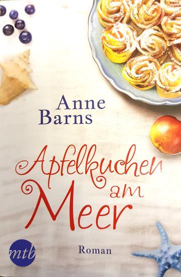 2. Apfelkuchen am Meer - Autorenlesung mit Anne Barns Am Samstag, den 10. März liest die Autorin Anne Barns aus ihrem Roman Apfelkuchen am Meer.
