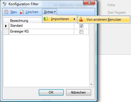 konfigurieren : Jetzt Filter bearbeiten wählen: Via Extras wählen Sie nun den Import: Sofern Filter von