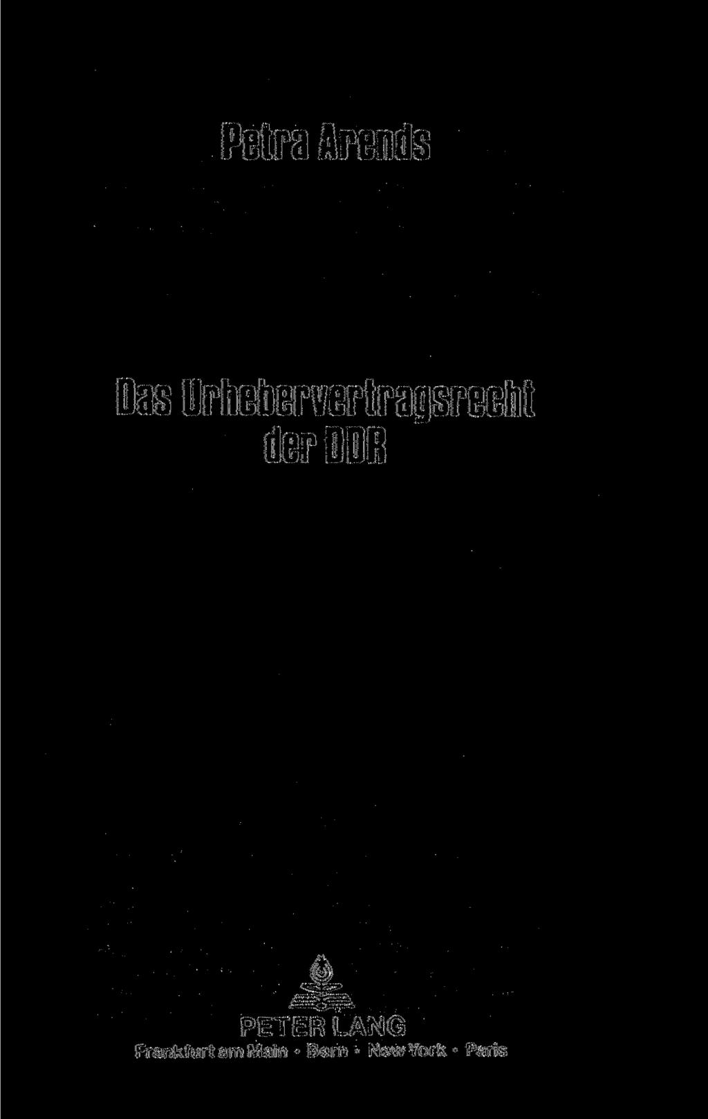 Petra Arends Das Urhebervertragsrecht der DDR
