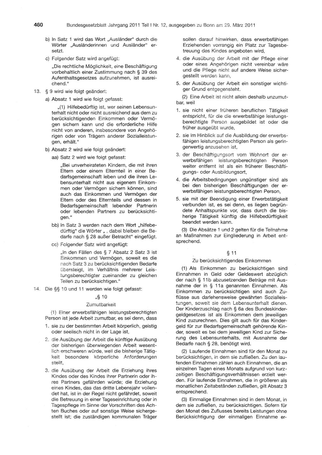 460 Bundesgesetzblatt Jahrgang 2011 Teil I Nr. 12, ausgegeben zu Bonn am 29.