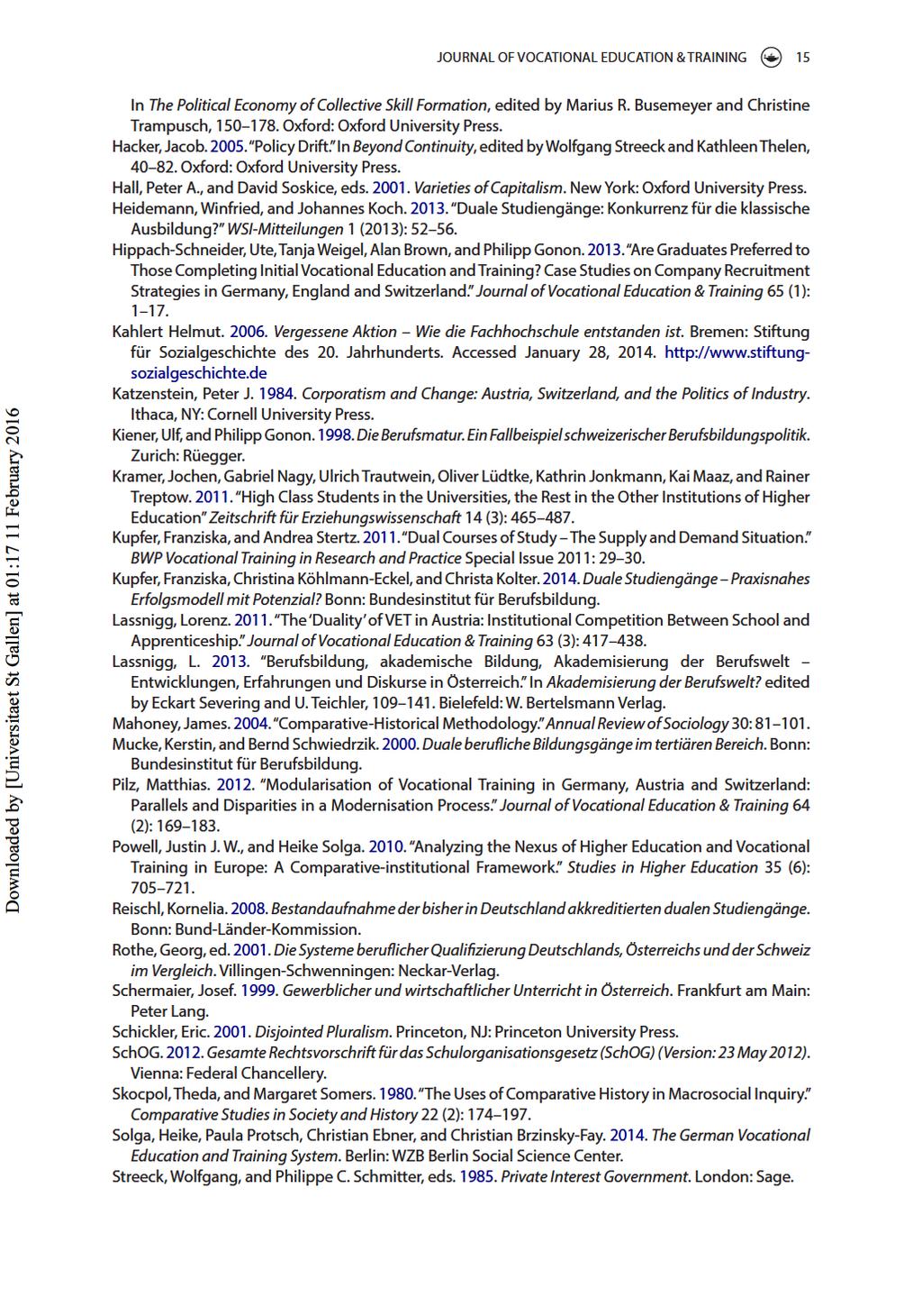 JOURNAL OFVOCATIONAL EDUCATION &TRAINING 15 InThePoliticalEconomyofColectiveSkilFormation,editedbyMariusR.BusemeyerandChristine Trampusch,150 178.Oxford:OxfordUniversityPres. Hacker,Jacob.2005.