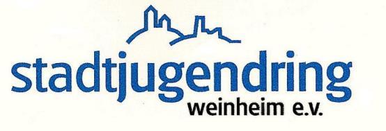Stadtjugendring Weinheim e.v. Bahnhofstr. 19 69469 Weinheim Tel.:06201 704 8646 Fax: 06201 704 8644 www.stadtjugendring-weinheim.de Mail: info@stadtjugendring-weinheim.