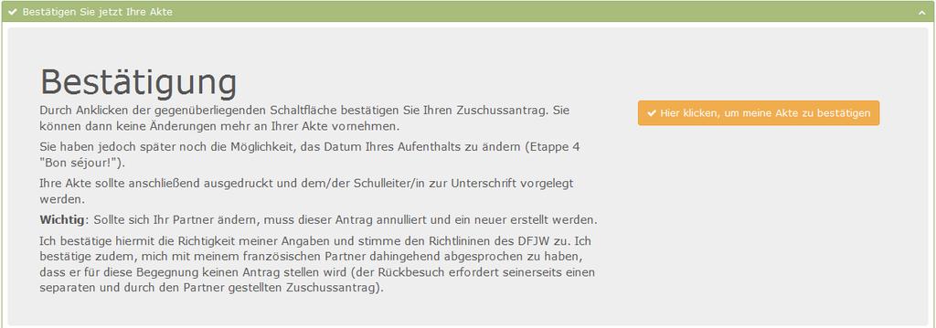 3. Phase: Bestätigung des Zuschussantrages. Sie sind jetzt in der Phase. 1.