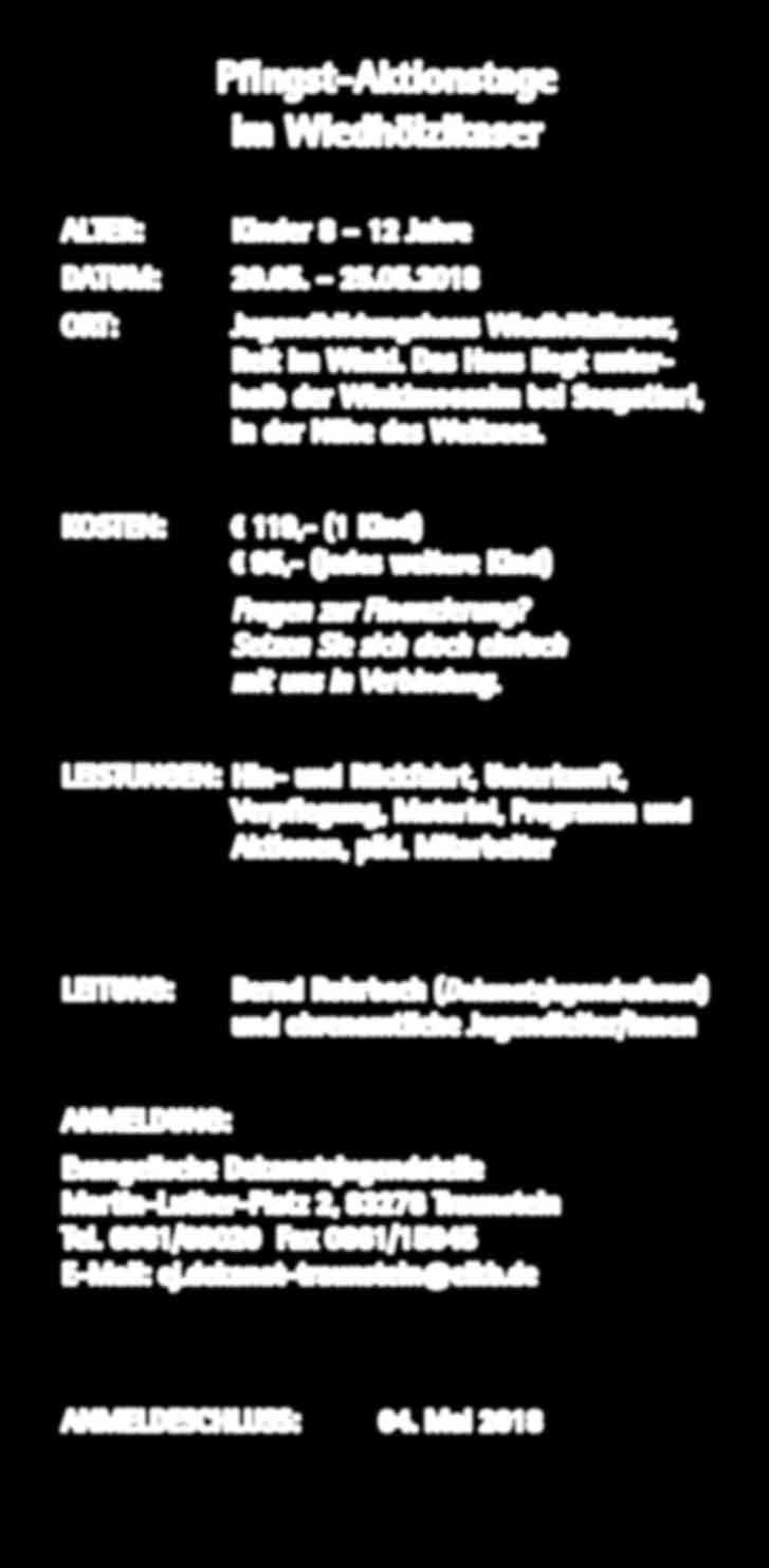 Kinder Pfingst-Aktionstage im Wiedhölzlkaser ALTER: Kinder 8 12 Jahre DATUM: 20.05. 25.05.2018 ORT: Jugendbildungshaus Wiedhölzlkaser, Reit im Winkl.
