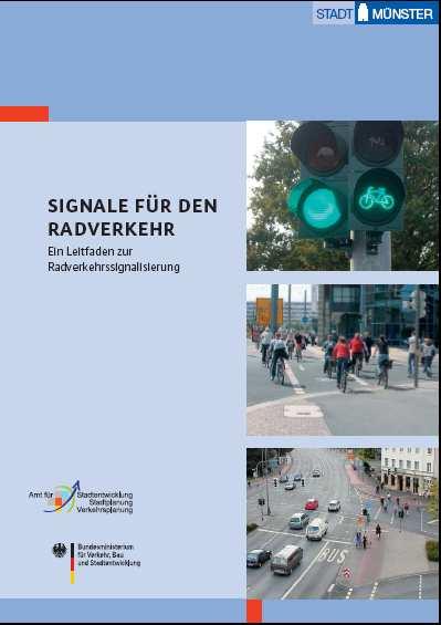 aktuell: Optimierung Signalsteuerung Radverkehr Die Stadt Münster hat in 2008 Prinzipien moderner u.