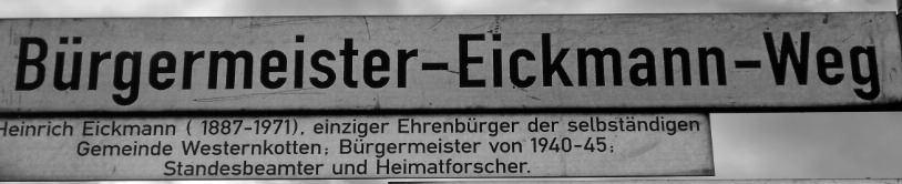 184 GESCHCIHTE UND GEGENWART Ein Legendenschild, hier am "Bürgermeister-Eickmann-Weg", liefert erste Hinweise zum Benennungsmotiv der Straße. krieg Gewerkschaften oder Würdenträger der Kirche.