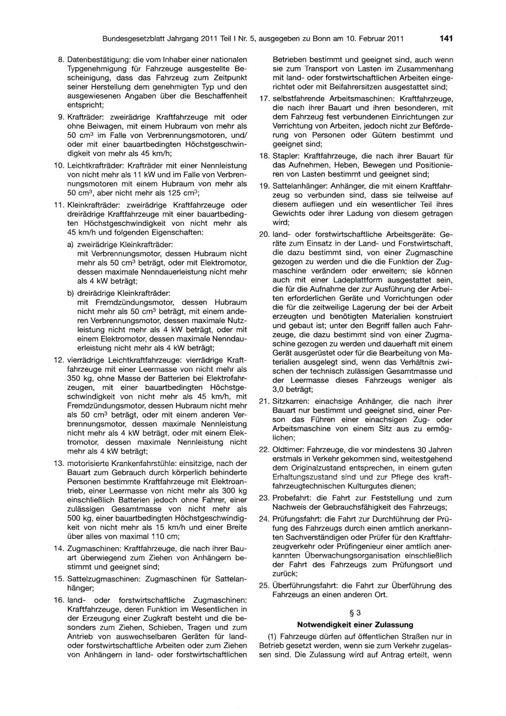 Bundesgesetzblatt Jahrgang 2011 Teil Nr. 5, ausgegeben zu Bonn am 10. Februar 2011 141 8.