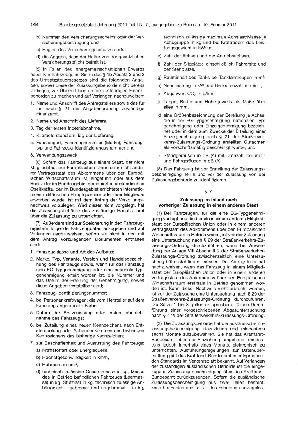 144 Bundesgesetzblatt Jahrgang 2011 Teil Nr. 5, ausgegeben zu Bonn am 10.