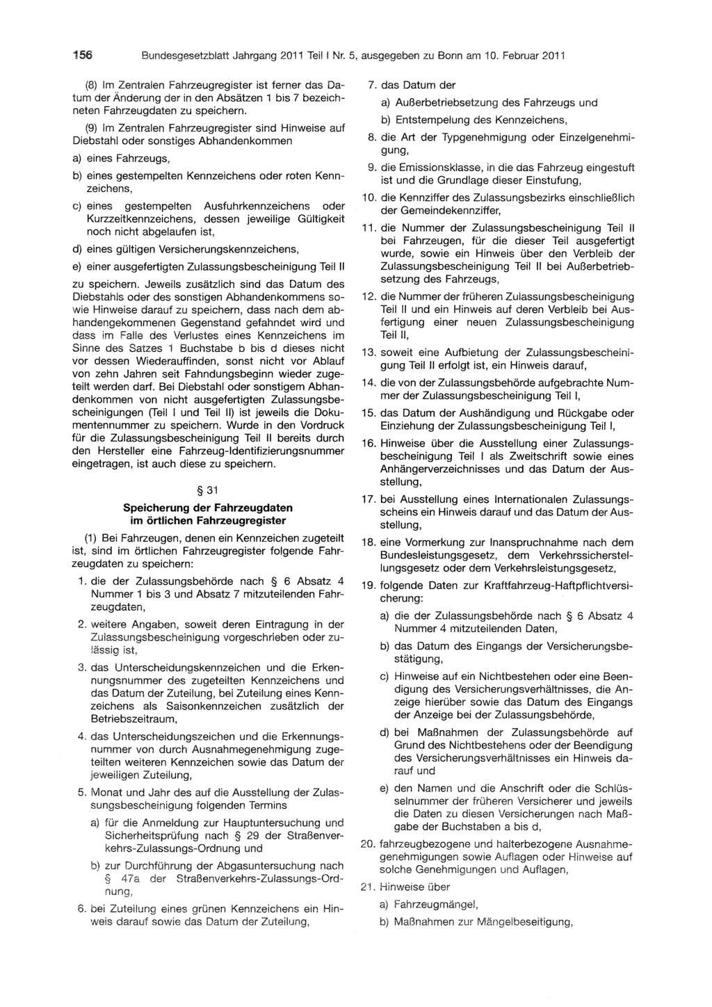 156 Bundesgesetzblatt Jahrgang 2011 Teil Nr. 5, ausgegeben zu Bonn am 10.