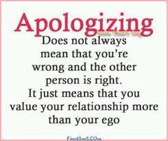 Sich zu entschuldigen, bedeutet nicht immer, dass du nicht Recht hast und die andere