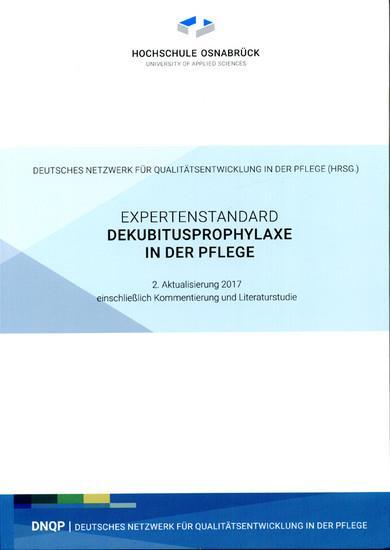 Pflegequalität und Dekubitus Der Expertenstandard Erster Expertenstandard Wurde 1998 bis 2000 entwickelt Erste