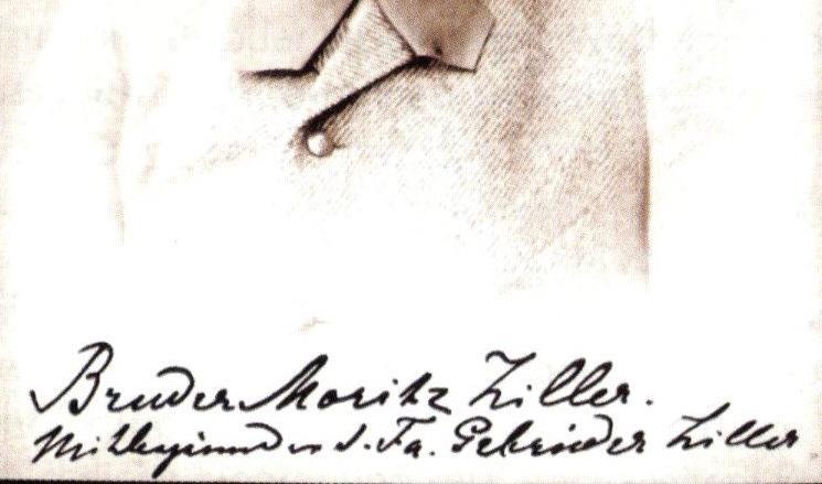 Ziller, Moritz Ziller und Gustav Ziller - 1862 Moritz Ziller übernahm