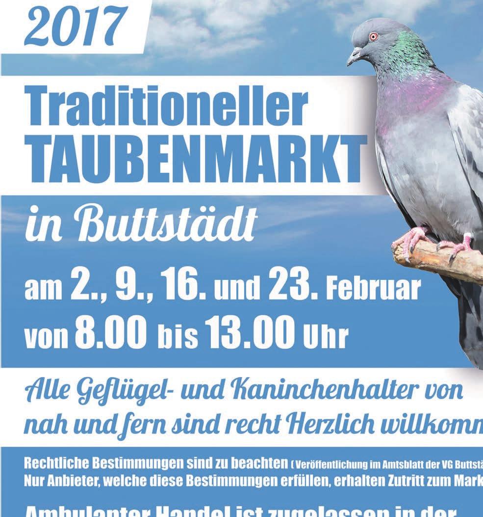 Amtsblatt Landkreis Sömmerda Nr. 02 / 18.01.2017 Seite 17 Taubenmarkt in Buttstädt 17. März 2017, um 20.00 Uhr 