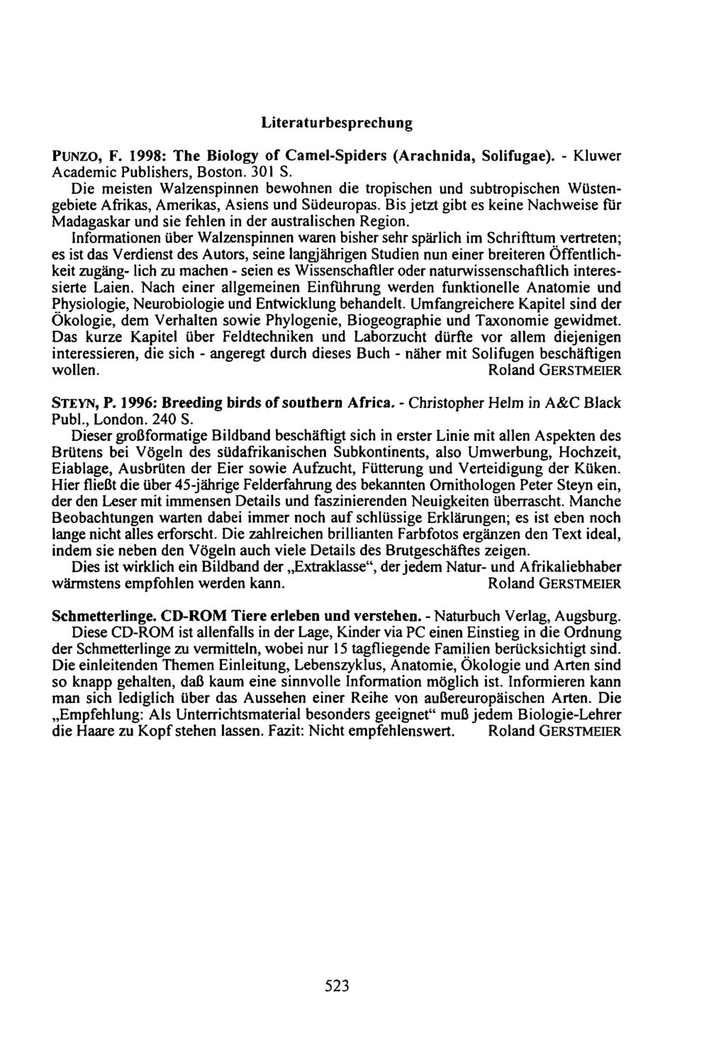 Literaturbesprechung PUNZO, F. 1998: The Biology of Camel-Spiders (Arachnida, Solifugae). - Kluwer Academic Publishers, Boston. 301 S.