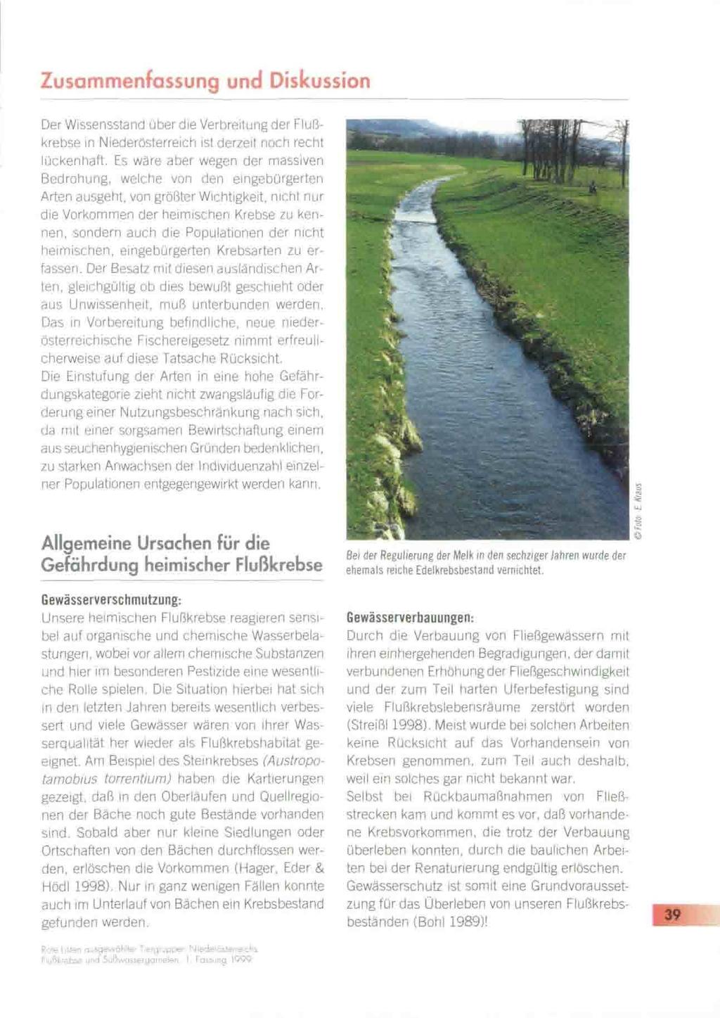 Zusammenfassung und Diskussion Der Wissensstand über die Verbreitung der Flußkrebse in Niederösterreich ist derzeit noch recht lückenhaft.
