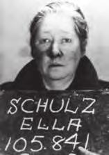1947 wurde Ella Schulz von einem britischen Militärgericht wegen Gefangenenmisshandlungen im Polizeigefängnis Fuhlsbüttel in den Jahren 1943 bis 1945 zu sieben Jahren Haft verurteilt.