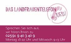 Landesebene LandFrauentelefon Das Landfrauentelefon NRW ist wieder am Start! Im Jahr 2000 wurde das Landfrauentelefon gegründet.