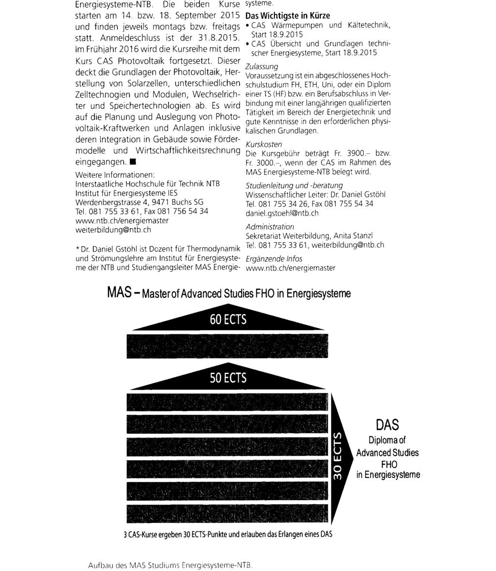 Datum: 25.08.2015 Bericht Seite: 3/5 Robe Verlag AG 5024 Küttigen 062/ 827 45 00 www.robe-verlag.ch Auflage: 6'940 Erscheinungsweise: 6x jährlich Seite: 38 Fläche: 65'851 mm² Energiesysteme-NTB.