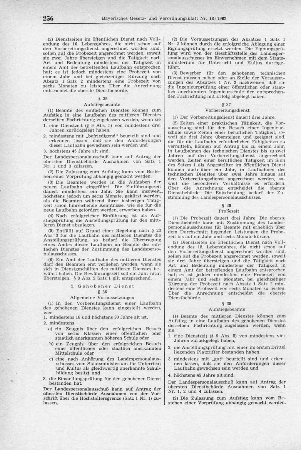 256 Bayerisches Gesetz- und Verordnungsblatt Nr. 18/1962 (2) Dienstzeiten im öffentlichen Dienst nach Vollendung des 16.