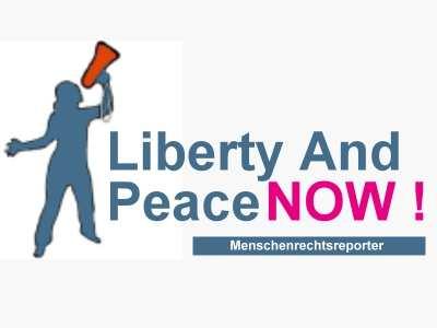 1 Liberty and Peace NOW! Human Rights Reporters www.libertyandpeacenow.org / www.humanrightsreporters.wordpress.