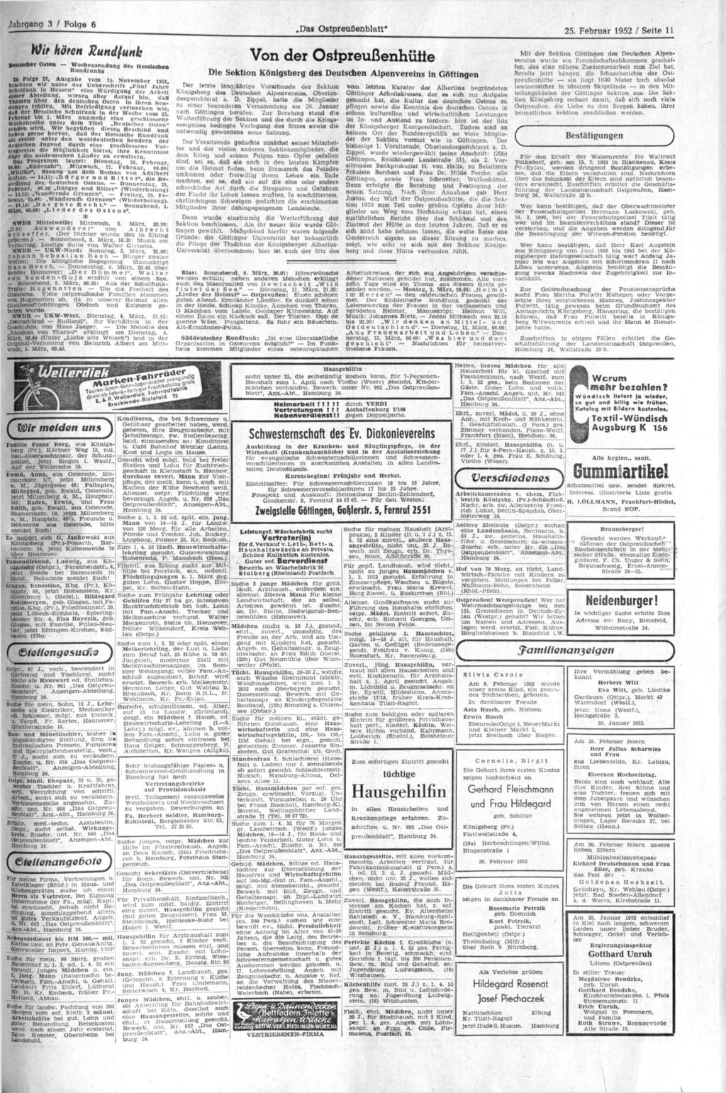 Jahrgang 3 / Folge 6,Das Ostpreußenblatt" 25. Februar 1952 / Seite 11 Wi> hören Rundfunk Deutscher Osten Wochensendung des Hessischen Rundiunki in Folge 12, Ausgabe vom 15.
