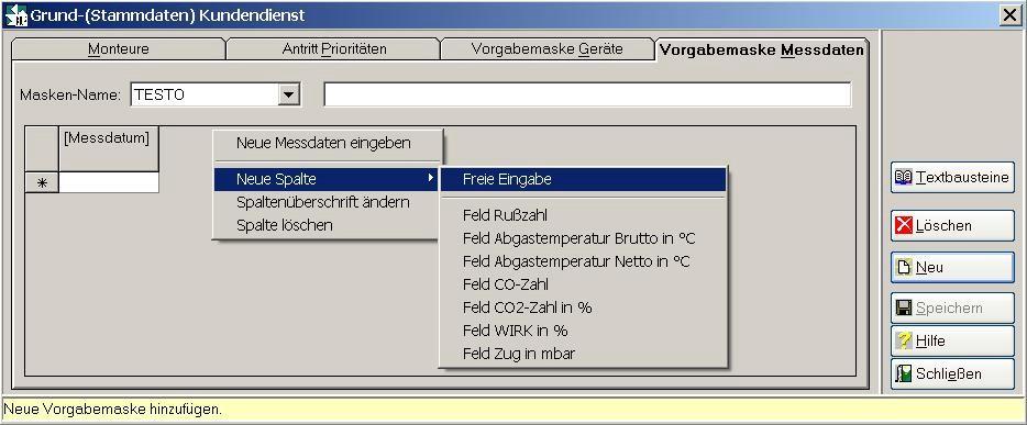 Anlegen einer TESTO Vorgabemaske Erstellen Sie nun eine Vorgabe-Maske für Ihr TESTO - Messgerät.