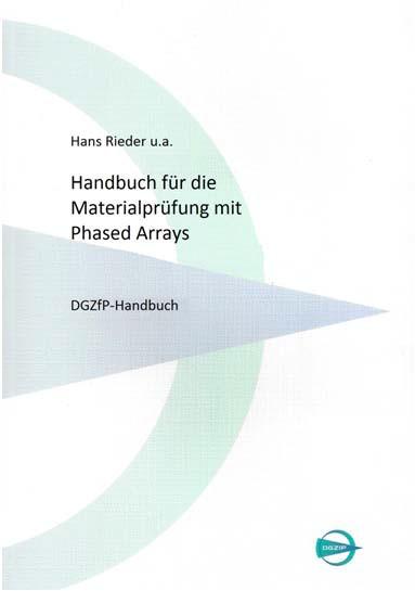 Motivation für ein Handbuch zum Thema Phased Array Die Anwendung der Phased-Array-Technik -Schwenken, Fokussieren, Linear Scan,.