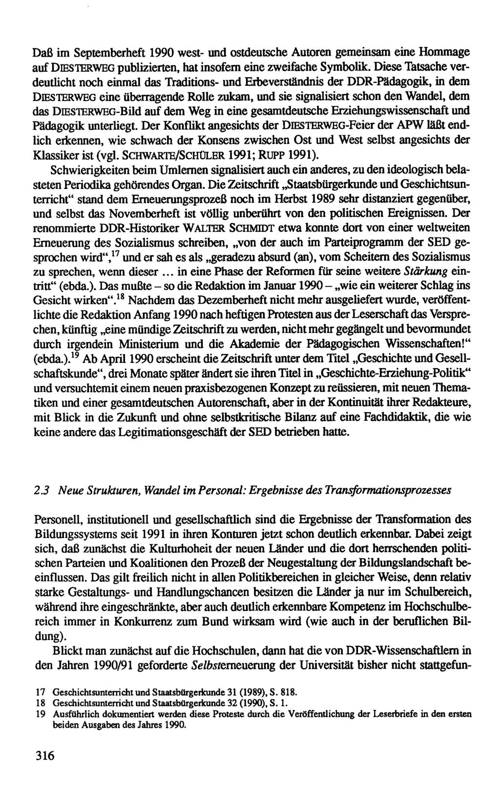 Daß im Septemberheft 1990 west und ostdeutsche Autoren gememsam eine Hommage auf Diesterweg publizierten, hat insofern eme zweifache Symbolik.