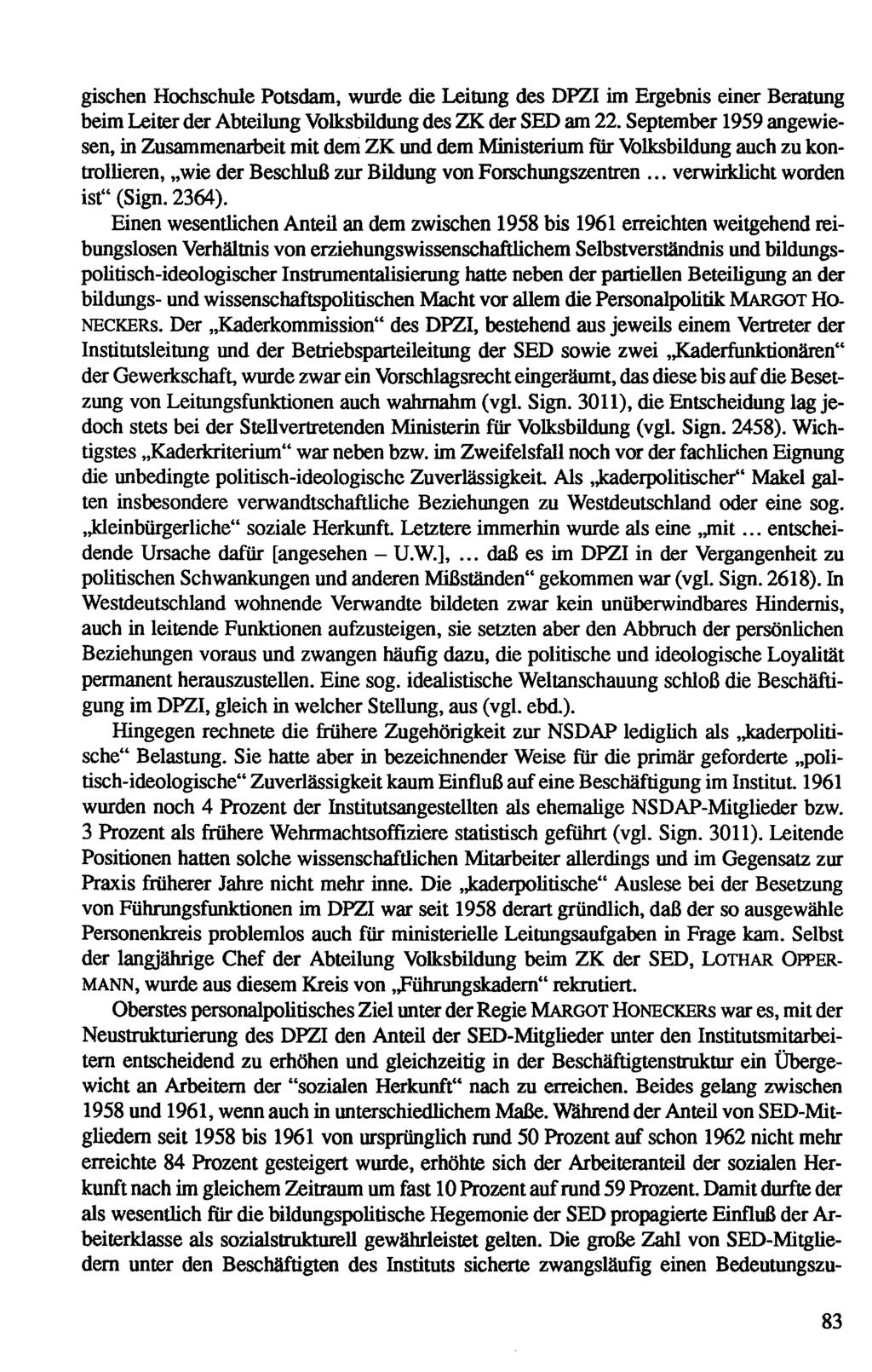 U.W.], verwhkhcht gischen Hochschule Potsdam, wurde die Leitung des DPZI im Ergebnis einer Beratung beim Leiter der Abteilung Volksbüdung des ZK der SED am 22.