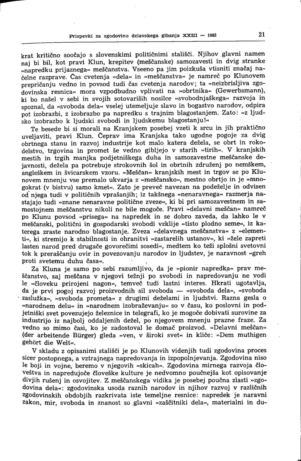Prispevki za zgodovino delavskega gibanja xxm 1983 21 krat kritično soočajo s slovenskimi političnimi stališči.