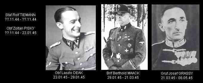 26a Waffen Grenadier Division der (Ungarische Nr 2) Standartenführer Rolf TIEMANN ---??.11.1944 -??.11.1944 Oberführer Zoltan PISKY ---??.11.1944 23.01.