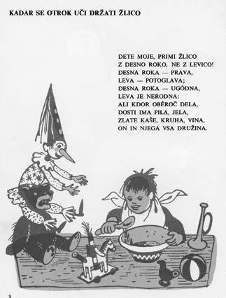 »Leva roka je grda roka!«o sprejemanju levičnosti v šoli skozi čas 469 Fran Levstik, Najdihojca, ilustriral Francè Mihelič, Ljubljana: Mladinska knjiga 1956.