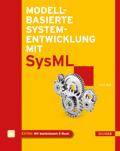 Inhaltsverzeichnis Oliver Alt Modellbasierte Systementwicklung mit SysML ISBN: 978-3-446-43066-2 Weitere