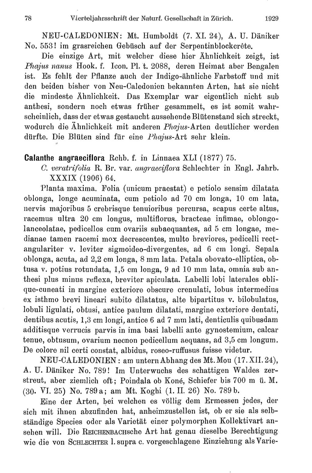 78 Vierfielj,ahrsschrri1t der Naturf. Gesellschaft in Züric. 1929 NEU-CALEDONIEN: Mt. Humboldt (7. XI. 24), A. U. Däniker No. 553! im grasreichen Gebüsch auf der Serpentinblockcrête.