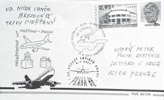 Piešťany 1 k 80. výročiu historického letu. Používala sa v príležitostnej poštovej priehradke na pohľadnice, listy a záujemcovia i na označenie leteniek (!