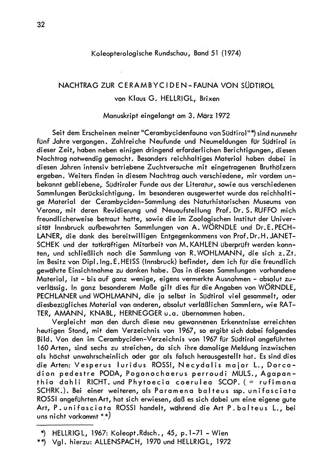 32 Wiener Coleopterologenverein (WCV), download unter www.biologiezentrum.at Koleopterologische Rundschau, Band 51 (1974) NACHTRAG ZUR CERAMB YC I DE N - FAUNA VON SÜDTIROL von Klaus G.