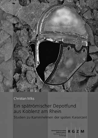 ISBN 978-3-88467-215-0 75, Im Jahr 1988 entdeckte man in der Altstadt von Koblenz am Rhein bei Baumaßnahmen die Fragmente von zwölf spätrömischen Segmenthelmen aus der Mitte des 4. Jahrhunderts n.