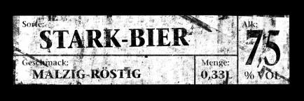 Stark-Bier 0,3 l 0,5 l 3,80 5,80 Caramel-, Röst- und dunkle Braumalze werden reichlich eingebraut und