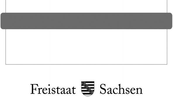 Herausgeber: Sächsische Landesanstalt für Landwirtschaft August-Böckstiegel-Straße 1, 01326 Dresden Internet: WWW.LANDWIRTSCHAFT.SACHSEN.