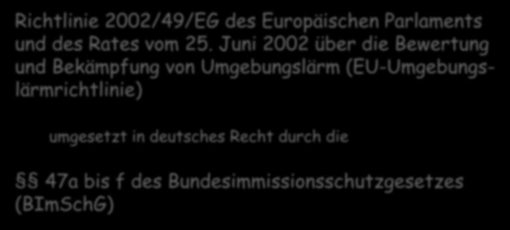 Richtlinie 2002/49/EG des Europäischen Parlaments und des Rates vom 25.