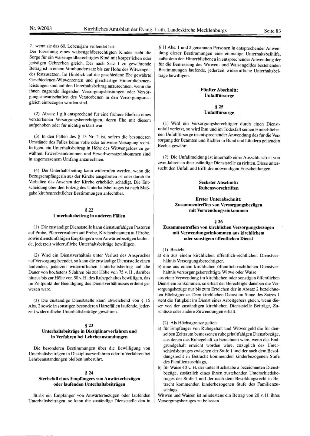 Nr.912oo3 Kirchliches Amtsblatt der Evang.-Luth. Landeskirche Mecklenburgs Seite 83 2. wenn sie das 60. Lebensjahr vollendet hat.