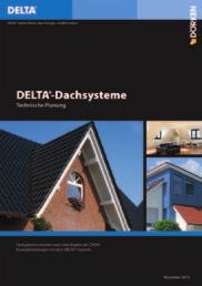 Das DELTA -Dachprogramm Dörken macht Ihnen das Leben leichter. Mit System.